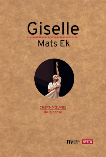 GISELLE MATS EK - VERRIELE/ALFORT - SCALA