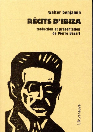 RECITS D'IBIZA - BENJAMIN WALTER - RIVENEUVE