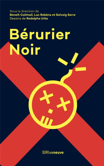 BERURIER NOIR - COLLECTIF - RIVENEUVE