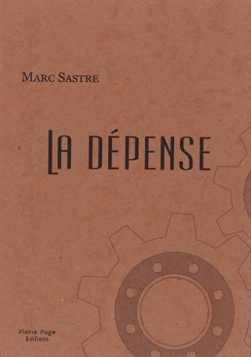 LA DEPENSE - SASTRE MARC - PLEINE PAGE