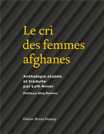 LE CRI DES FEMMES AFGHANES - COLLECTIF - BRUNO DOUCEY