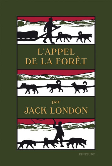 L'APPEL DE LA FORET - LONDON JACK - Finitude