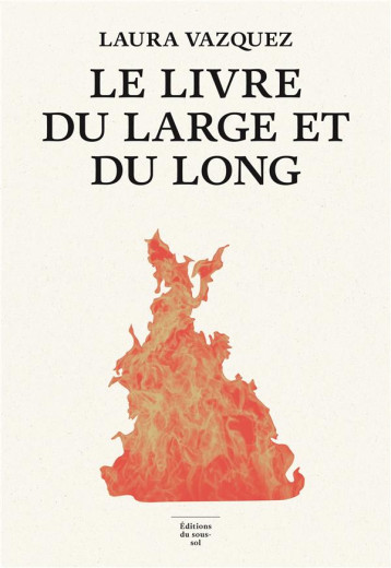 LE LIVRE DU LARGE ET DU LONG - VAZQUEZ LAURA - NC