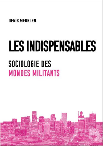 LES INDISPENSABLES - MERKLEN DENIS - CROQUANT