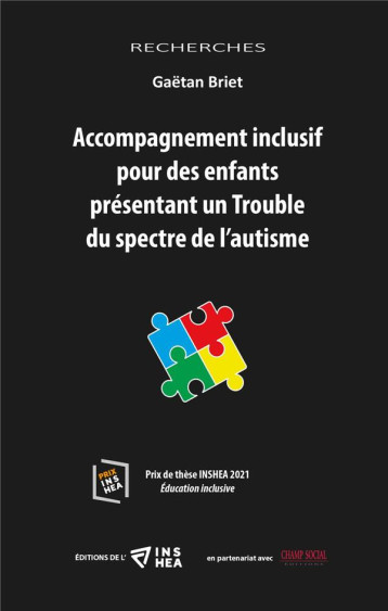 ACCOMPAGNEMENT INCLUSIF POUR DES ENFANTS PRESENTANT UN TROUBLE DU SPECTRE DE L AUTISME - BRIET GAETAN - CHAMP SOC THEET