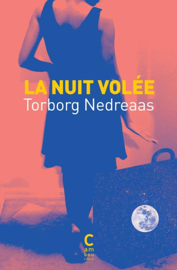 LA NUIT VOLEE - NEDREAAS TORBORG/LEE - CAMBOURAKIS