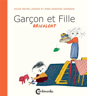 GARCON ET FILLE BRICOLENT - LARSEN HILDE MATRE/V - CAMBOURAKIS