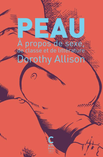 PEAU : A PROPOS DE SEXE, DE CLASSE ET DE LITTERATURE - ALLISON/LARANJEIRA - CAMBOURAKIS