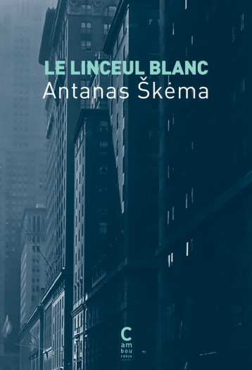 LE LINCEUL BLANC - SKMA ANTANAS - CAMBOURAKIS