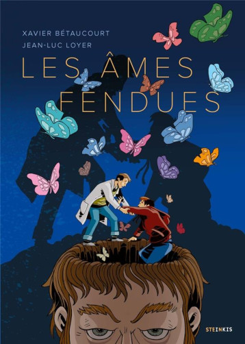 LES AMES FENDUES - BETEAUCOURT/LOYER - STEINKIS