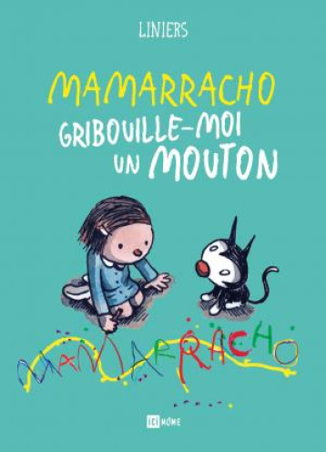 MAMARRACHO  -  GRIBOUILLE-MOI UN MOUTON - LINIERS - Ici Même