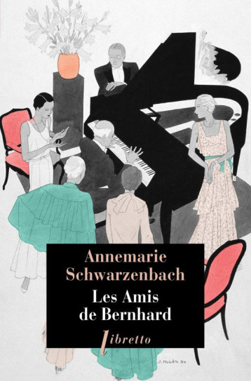 LES AMIS DE BERNHARD - SCHWARZENBACH ANNEMA - LIBRETTO