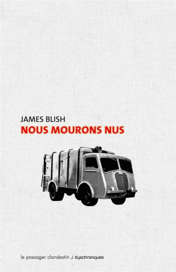 NOUS MOURONS NUS - BLISH/BELLEC - CLANDESTIN