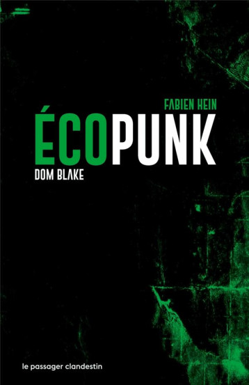 ECOPUNK - BLAKE/HEIN - CLANDESTIN