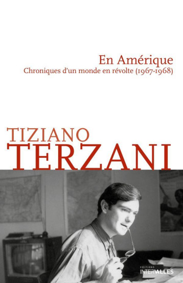 EN AMERIQUE : CHRONIQUES D'UN MONDE EN REVOLTE - TERZANI TIZIANO - INTERVALLES