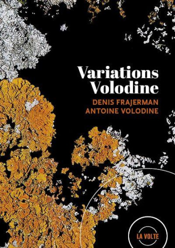 VARIATIONS VOLODINE - ANTOINE VOLODINE - VOLTE