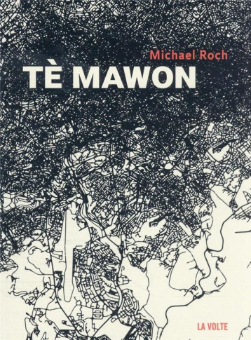 TE MAWON - MICHAEL ROCH - VOLTE