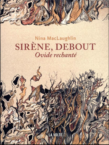 SIRENE, DEBOUT : OVIDE RECHANTE - MACLAUGHLIN NINA - VOLTE