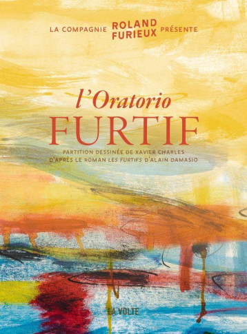 L'ORATORIO FURTIF - DAMASIO/CHARLES - VOLTE