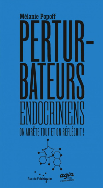 LES PERTURBATEURS ENDOCRINIENS - POPOFF MELANIE - RUE ECHIQUIER