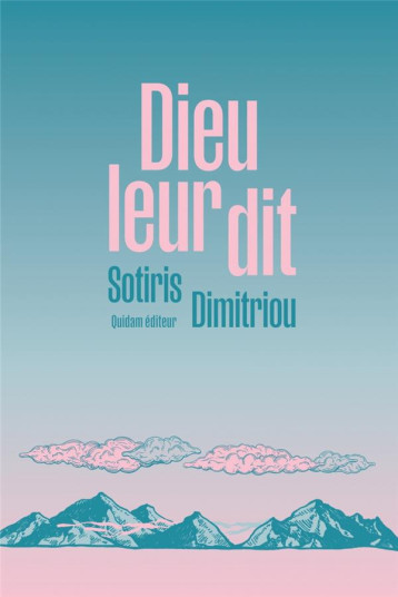 DIEU LEUR DIT - DIMITRIOU SOTIRIS - QUIDAM