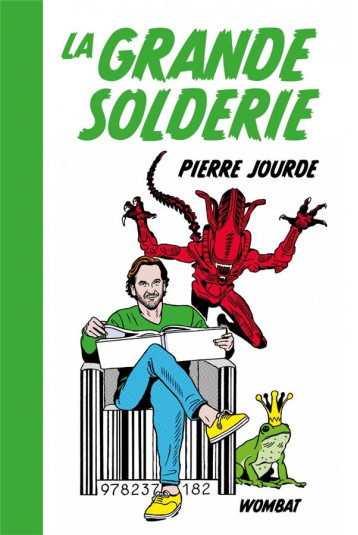 LA GRANDE SOLDERIE - JOURDE PIERRE - WOMBAT