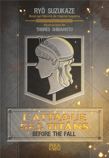 L'ATTAQUE DES TITANS : BEFORE THE FALL - SUZUKAZE RYO - PIKA ROMAN