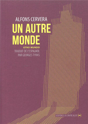 UN AUTRE MONDE - CERVERA ALFONS - CONTRE ALLEE