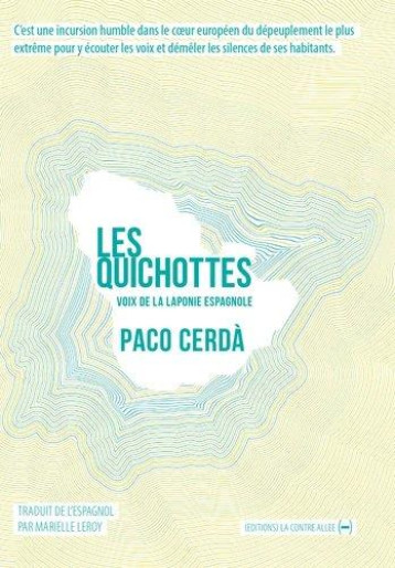 LES QUICHOTTES : VOIX DE LA LAPONIE ESPAGNOLE - CERDA PACO - CONTRE ALLEE