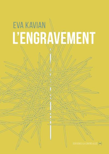 L'ENGRAVEMENT - KAVIAN EVA - CONTRE ALLEE