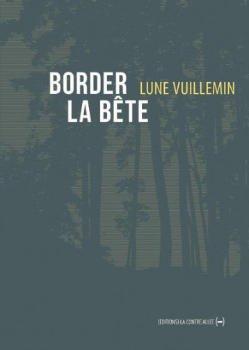 BORDER LA BETE - VUILLEMIN LUNE - CONTRE ALLEE