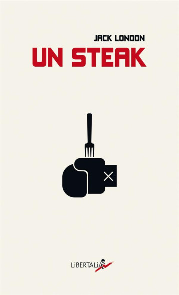 UN STEAK - LONDON JACK - LIBERTALIA