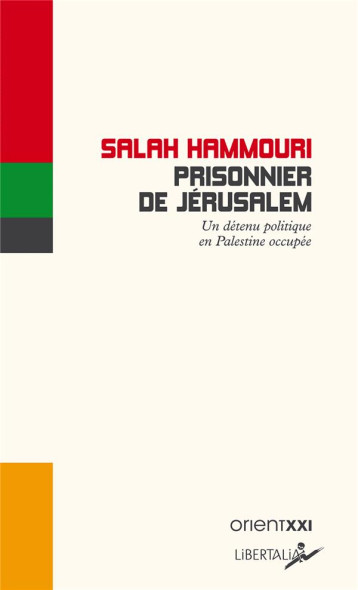 PRISONNIER DE JERUSALEM - HAMOURI/LABORIE - LIBERTALIA