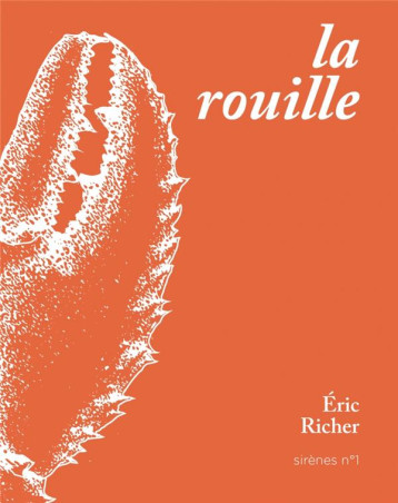 LA ROUILLE - RICHER ERIC - OGRE