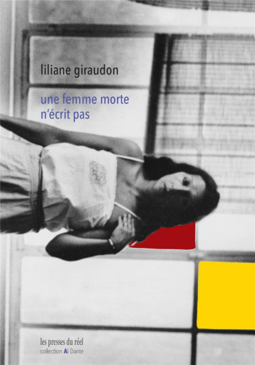 UNE FEMME MORTE N'ECRIT PAS - GIRAUDON LILIANE - THE DRAWER