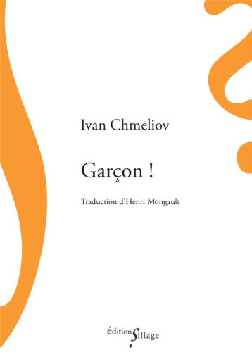 GARCON ! - CHMELIOV/MONGAULT - SILLAGE