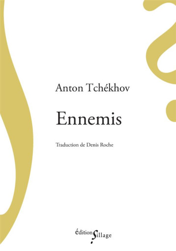 ENNEMIS - TCHEKHOV ANTON - SILLAGE