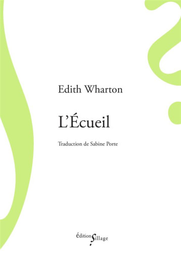 L'ECUEIL - WHARTON EDITH - SILLAGE