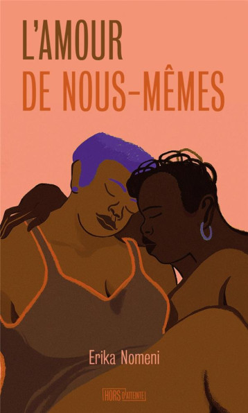 L'AMOUR DE NOUS-MEMES - NOMENI ERIKA - HORS D ATTEINTE