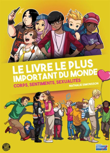 LE LIVRE LE PLUS IMPORTANT DU MONDE : CORPS, SENTIMENTS ET SEXUALITES - SIMONSSON/YOSH - GOATER