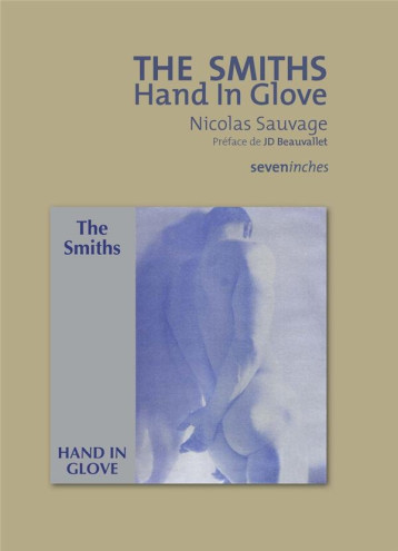 THE SMITHS : HAND IN GLOVE - SAUVAGE NICOLAS - DU LAYEUR EDITI