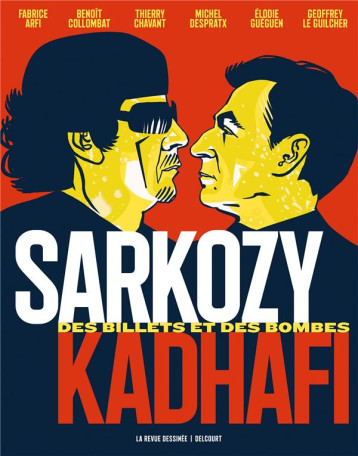 SARKOZY-KADHAFI  -  DES BILLETS ET DES BOMBES - ARFI FABRICE - NC