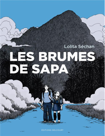 LES BRUMES DE SAPA - ONE SHOT - LES BRUMES DE SAPA - SECHAN LOLITA - DELCOURT