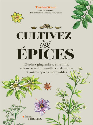 CULTIVEZ VOS EPICES - GREER TASHA - EYROLLES