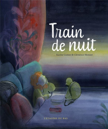 TRAIN DE NUIT - GUITON/MONNET - DU LUMIGNON