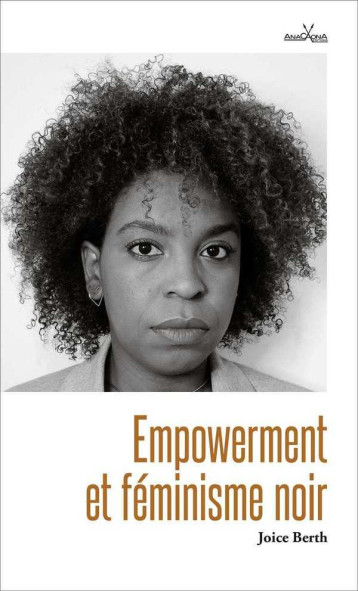 EMPOWERMENT ET FEMINISME NOIR - BERTH JOICE - DU LUMIGNON