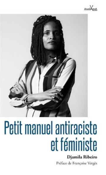 PETIT MANUEL ANTIRACISTE ET FEMINISTE - RIBEIRO/VERGES - DU LUMIGNON