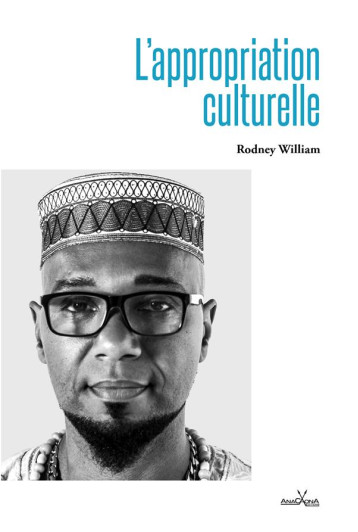 L'APPROPRIATION CULTURELLE - WILLIAM RODNEY - DU LUMIGNON