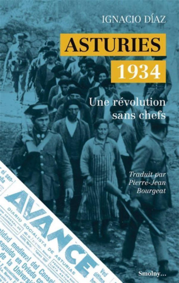 ASTURIES 1934 : UNE REVOLUTION SANS CHEFS - DIAZ/BOURGEAT - DU LUMIGNON