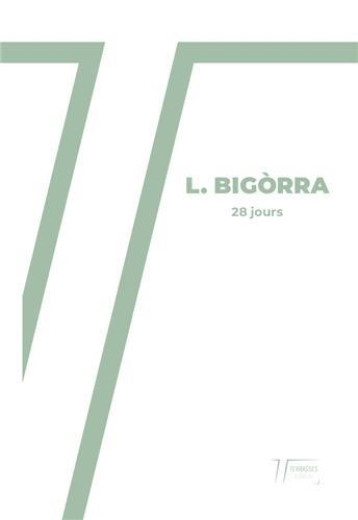 28 JOURS - L. BIGORRA - DU LUMIGNON